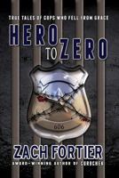 Hero to Zero 0615914365 Book Cover