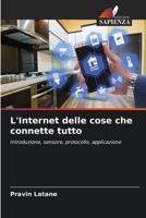 L'Internet delle cose che connette tutto 6206253589 Book Cover