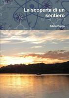 La scoperta di un sentiero 1291930051 Book Cover
