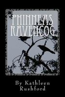 Phinneas Ravencog: Phinneas Ravencog: A story of imagination and possibility 1484092376 Book Cover