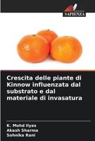 Crescita delle piante di Kinnow influenzata dal substrato e dal materiale di invasatura (Italian Edition) 620898582X Book Cover