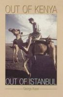 Out of Kenya,Out of Istanbul 1857769600 Book Cover
