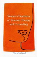 Women's Experience Of Feminist Therapy And Counselling 0335192211 Book Cover