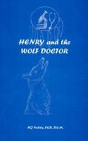 Henry and the Wolf Doctor 1896629105 Book Cover