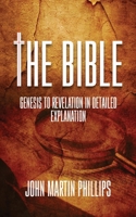 THE BIBLE: Genesis To Revelation In Detailed Explanation B08YDLRWBW Book Cover