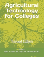 Agricultural Technology for Colleges: Revised Edition B08XNVDG5R Book Cover