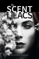 The Scent of Lilacs 1039145272 Book Cover