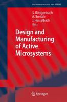 Design and Manufacturing of Active Microsystems (Microtechnology and MEMS) 3642267386 Book Cover