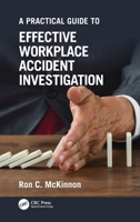 A Practical Guide to Effective Workplace Accident Investigation 1032054441 Book Cover