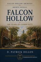 Falcon Hollow: 140 Years of Community (Falcon Hollow Archives) B0GZ742JYG Book Cover