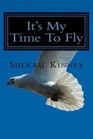 It's My Time to Fly: Somebody's Knocking 1979539227 Book Cover
