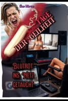 Tage der Geilheit: Blutrot ins Netz getaucht (German Edition) B0FGQNY1RW Book Cover