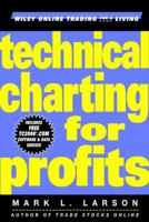 Technical Charting for Profits 0471413240 Book Cover