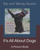 It's All About Dogs: A Picture Book B08P2C2TTZ Book Cover