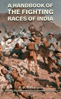 A Handbook of the Fighting Races of India 1474540511 Book Cover