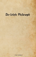 Der letzte Philosoph 3756852202 Book Cover