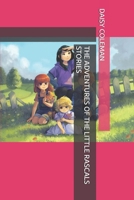 THE ADVENTURES OF THE LITTLE RASCALS STORIES B0CN118PVT Book Cover