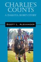 Charlie's Counts: A Dakota Robe's Story 1432760769 Book Cover