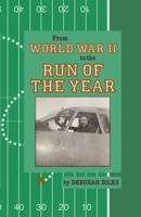 From World War II to the Run of the Year 1716427363 Book Cover