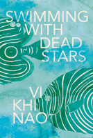 Swimming with Dead Stars 1573661937 Book Cover