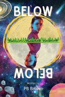 Below: A Short Science Fiction Adventure Story for Kids B0DVSTHBBL Book Cover