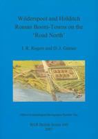 Wilderspool and Holditch: Roman Boom-towns on the 'road North' (British Archaeological Reports British Series) 1407301470 Book Cover