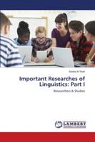 Important Researches of Linguistics: Part I: Researchers & Studies 6139457289 Book Cover