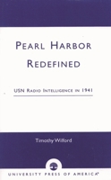 Pearl Harbor Redefined:  USN Radio Intelligence in 1941 0761821333 Book Cover