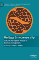 Heritage Entrepreneurship: Cultural and Creative Pursuits in Business Management 9811951489 Book Cover