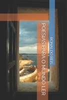 POESIAS PARA O MUNDO LER (Portuguese Edition) 1659304555 Book Cover