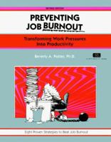 Overcoming Job Burnout: How to Renew Enthusiasm for Work 0931961238 Book Cover