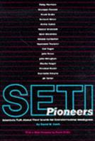 Seti Pioneers: Scientists Talk About Their Search for Extraterrestrial Intelligence 0816511195 Book Cover