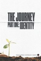 The Journey Part One: Identity B0GKNHCCVQ Book Cover