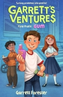 Garrett's Ventures: First Profit: Gum B0F791MJPG Book Cover