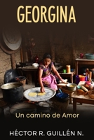 Georgina: Un camino de Amor B0BW36MF3F Book Cover