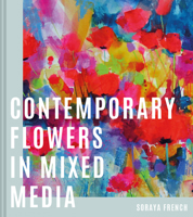 Contemporary Flowers in Mixed Media 1849946140 Book Cover