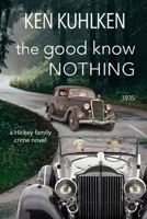The Good Know Nothing B09F1F9T6J Book Cover