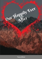 Our Happily Ever After: Book 4 of My Fated Love series 1105342700 Book Cover