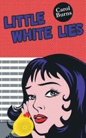 Little White Lies 0993487009 Book Cover
