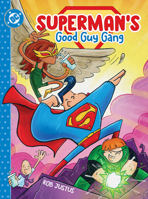Superman's Good Guy Gang 1799504069 Book Cover
