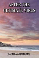 After the Ultimate Virus 0994615531 Book Cover