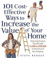 101 Cost-Effective Ways to Increase the Value of Your Home 0793185750 Book Cover