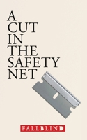 A Cut in the Safety Net 0648493881 Book Cover