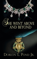 She Went Above and Beyond 1509215530 Book Cover