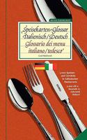 Speisekarten-Glossar Italienisch/Deutsch | Glossario dei menu. Italiano/tedesco: 3.000 Speisen und Getränke in italienischen Restaurants 3837045234 Book Cover