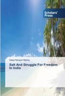 Salt And Struggle For Freedom In India 3639514548 Book Cover