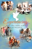 Experiencing: That Still Small Voice B0CT3Z1WXV Book Cover