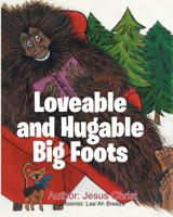 Loveable and Hugable Big Foots B0GL4346X3 Book Cover