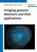 Imaging gaseous detectors and their applications 3527408983 Book Cover