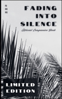 Fading Into Silence: Official Companion Book B0DWZX931X Book Cover
